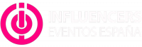 Eventos Influencers Espa&ntilde;a